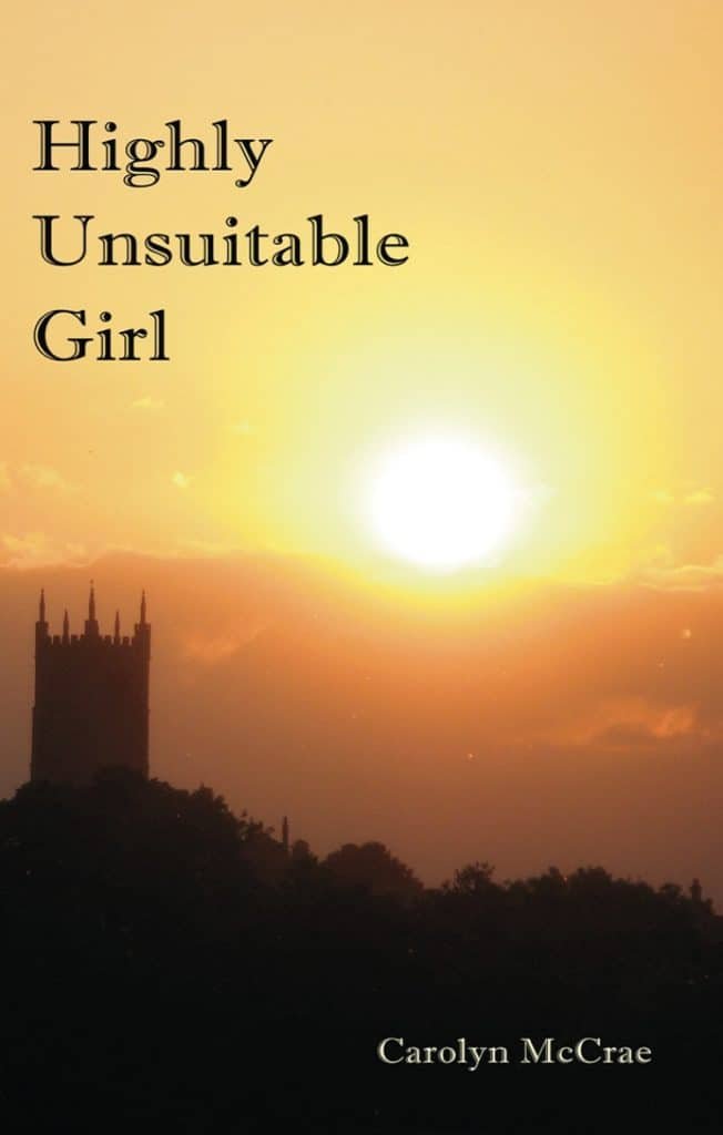 Highly Unsuitable Girl by Carolyn McCrae